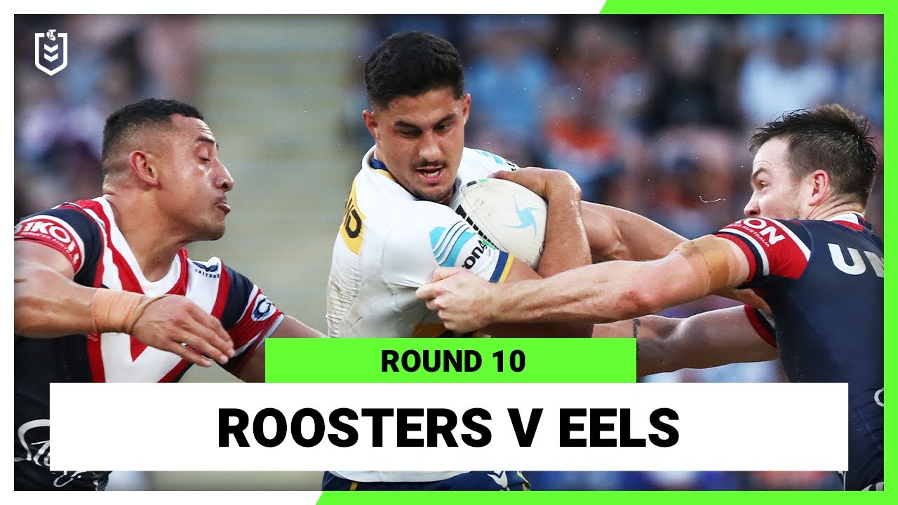 NRL Highlights | Sydney Roosters v Parramatta Eels | Round 10, 2022 | Full Match Replay | NRL