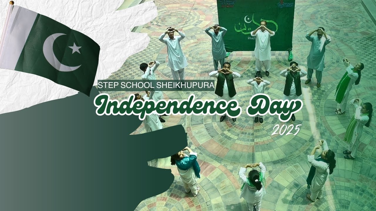 A Tribute to Pakistan 14th August 2025 – Step School Sheikhupura