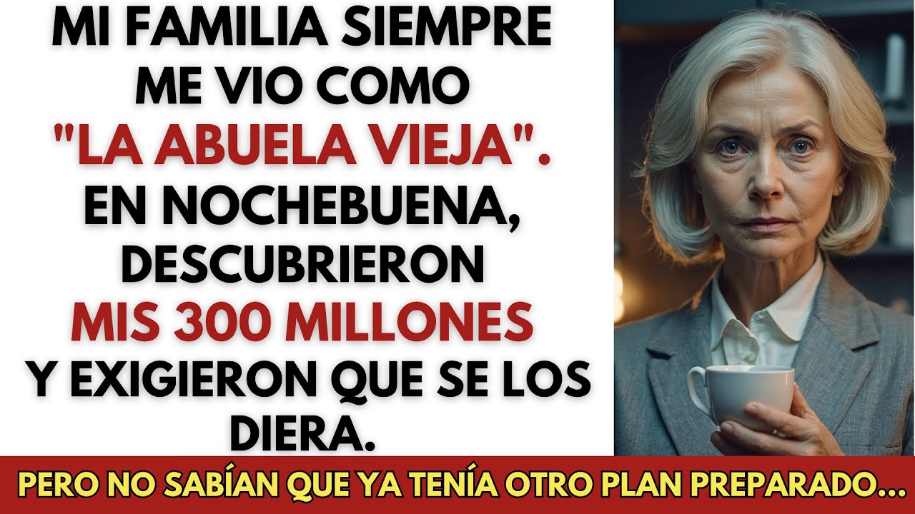 En Nochebuena, mi nuera descubrió que tenía 300 millones de pesos… y mi familia exigió su parte