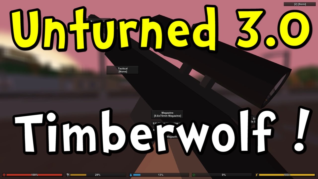 UNTURNED 3.0 Update - Timberwolf Sniper Rifle!