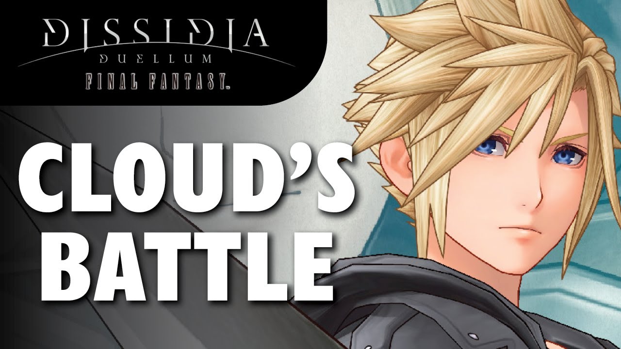 Dissidia Duellum Final Fantasy - Cloud's Battle Theme (Let the Battles Begin! x Main Theme of FFVII)