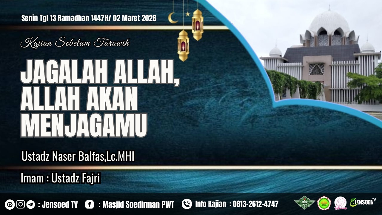 Jagalah Allah,Allah Akan Menjagamu | Ustadz Naser Balfas,Lc.MHI Imam Ustadz Fajri