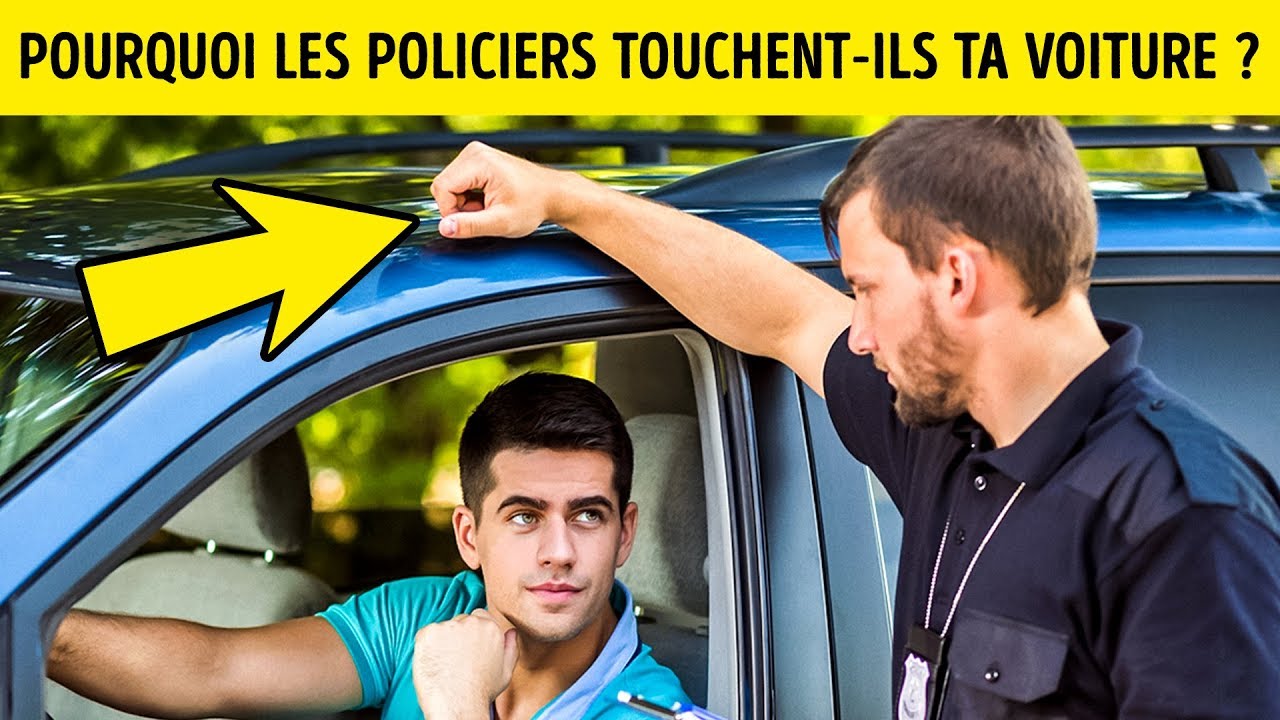 15 Choses &agrave; Savoir Lorsque tu as Affaire &agrave; la Police