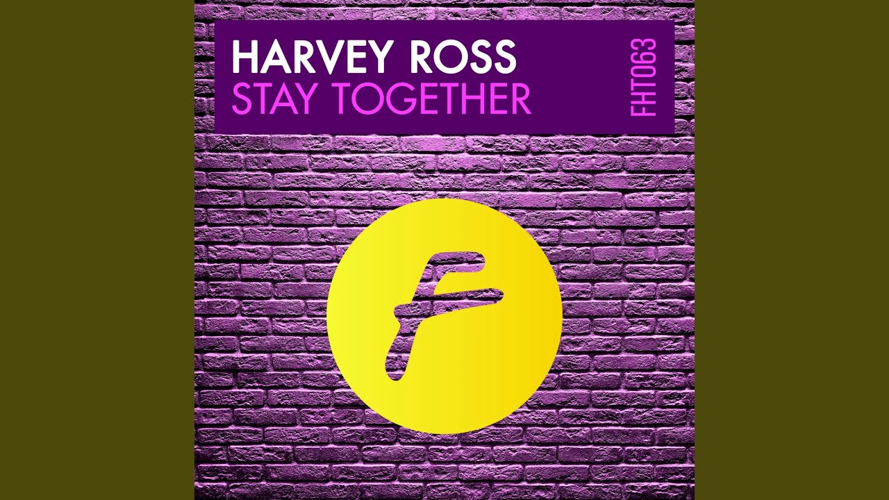 Stay Together (Original Mix)