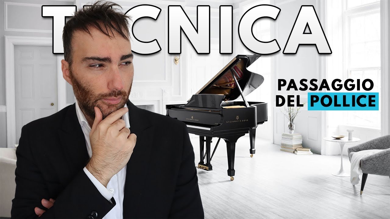 Tecnica del Passaggio del Pollice al Pianoforte