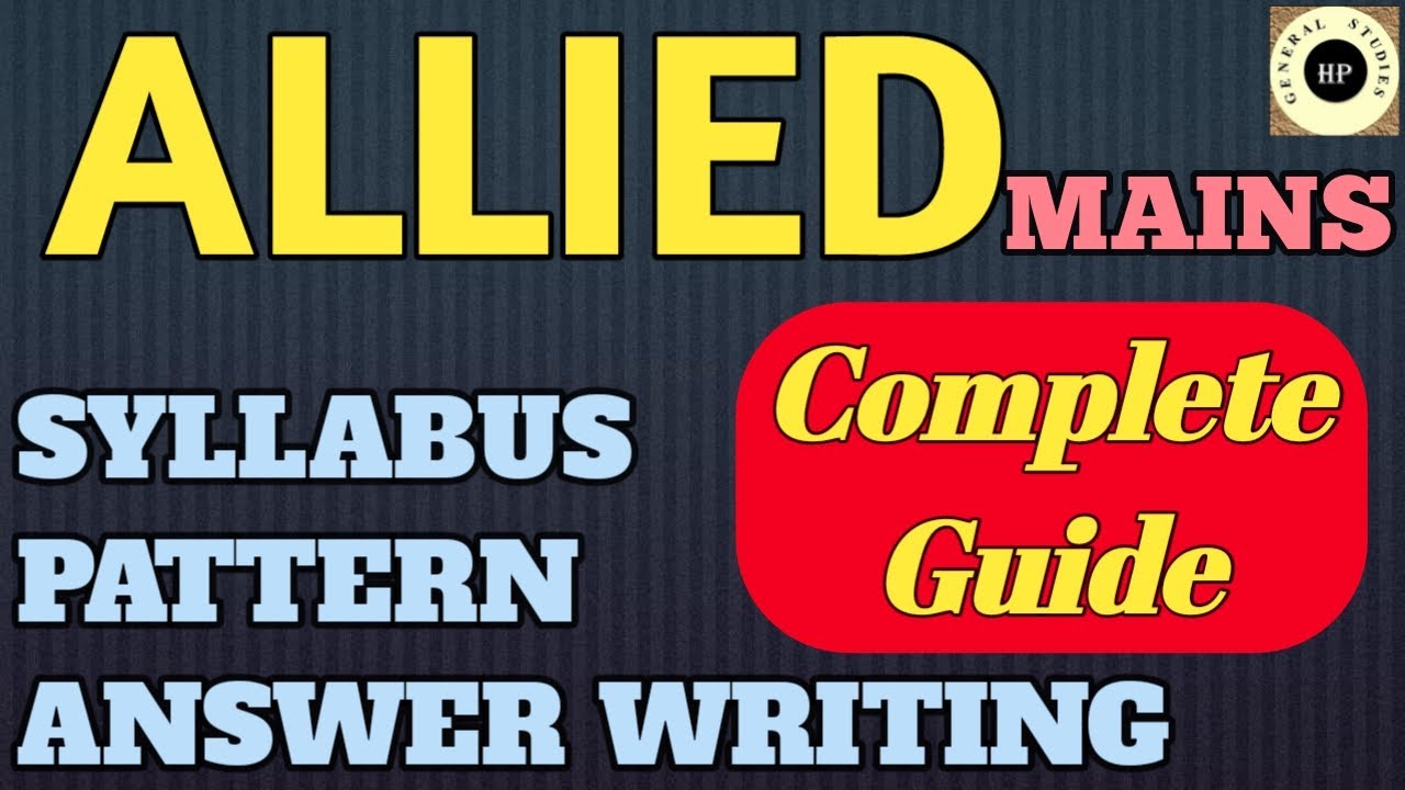 Allied mains syllabus, pattern and answer writing | HPPSC Allied Services mains all you need to know