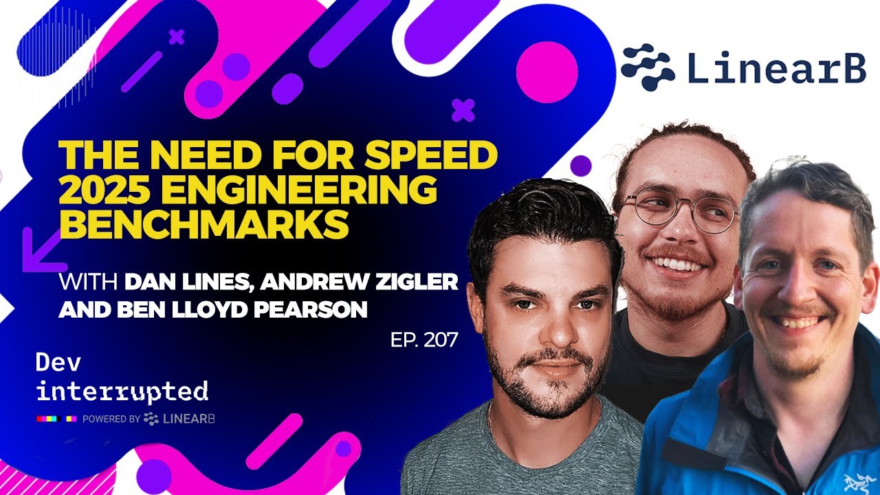 The Need for Speed | 2025 Engineering Benchmarks with LinearB team (#207)