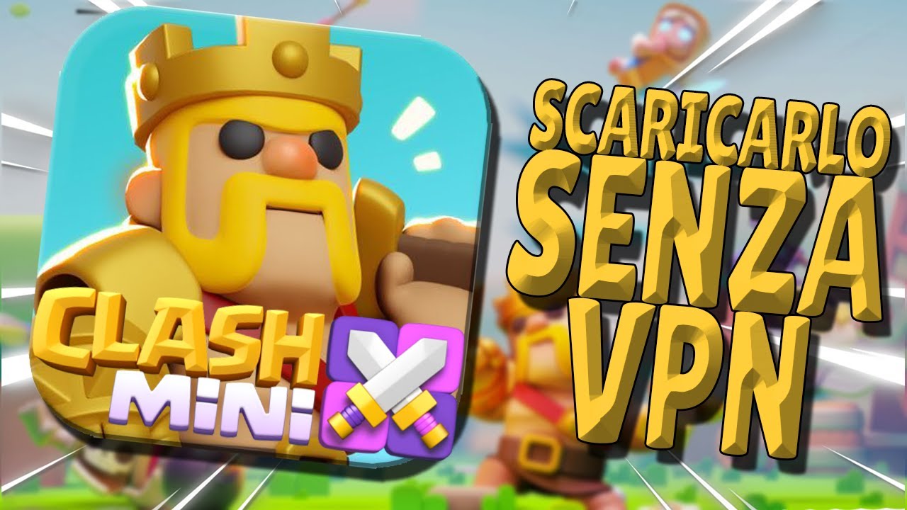 COME SCARICARE CLASH MINI SENZA VPN | Clash Mini