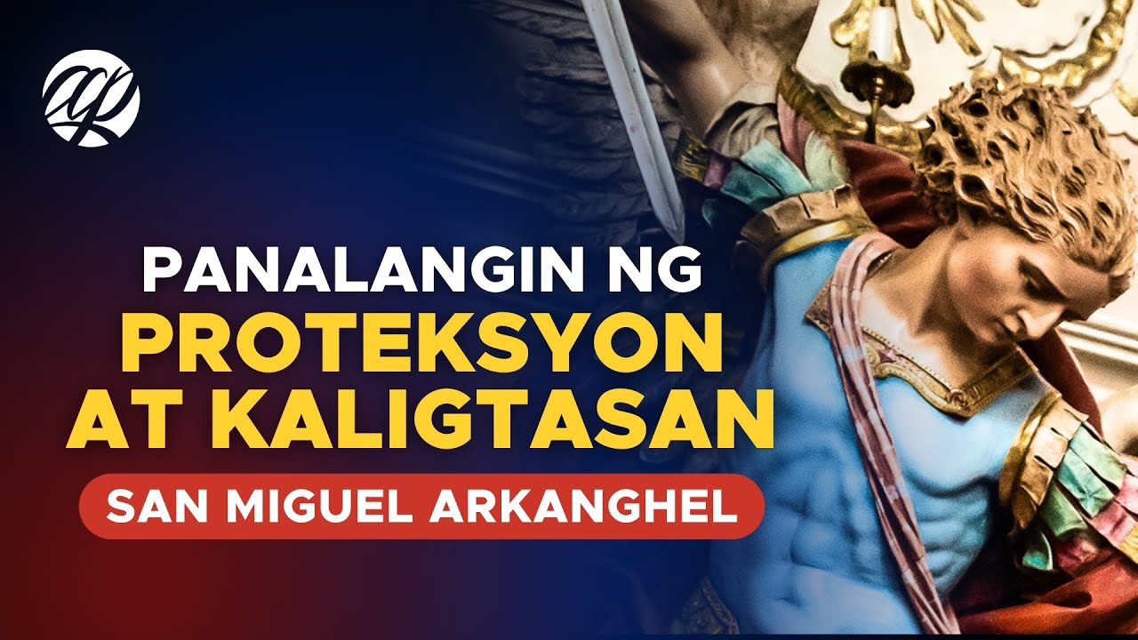 Panalangin ng PROTEKSYON at KALIGTASAN (San Miguel Arkanghel) • Tagalog Prayer for Protection