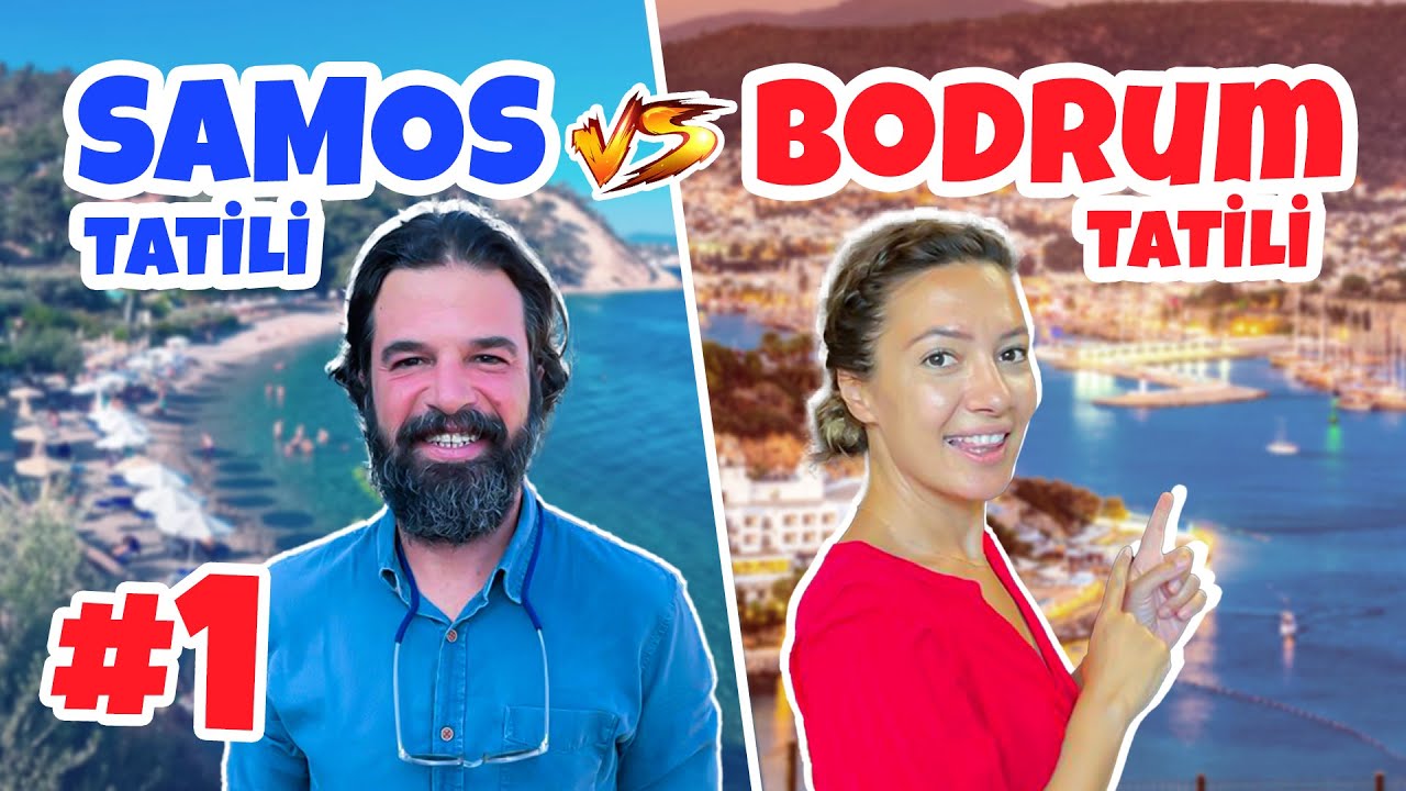 Yunan Adası SAMOS vs BODRUM - Tatil VLOG'u #1