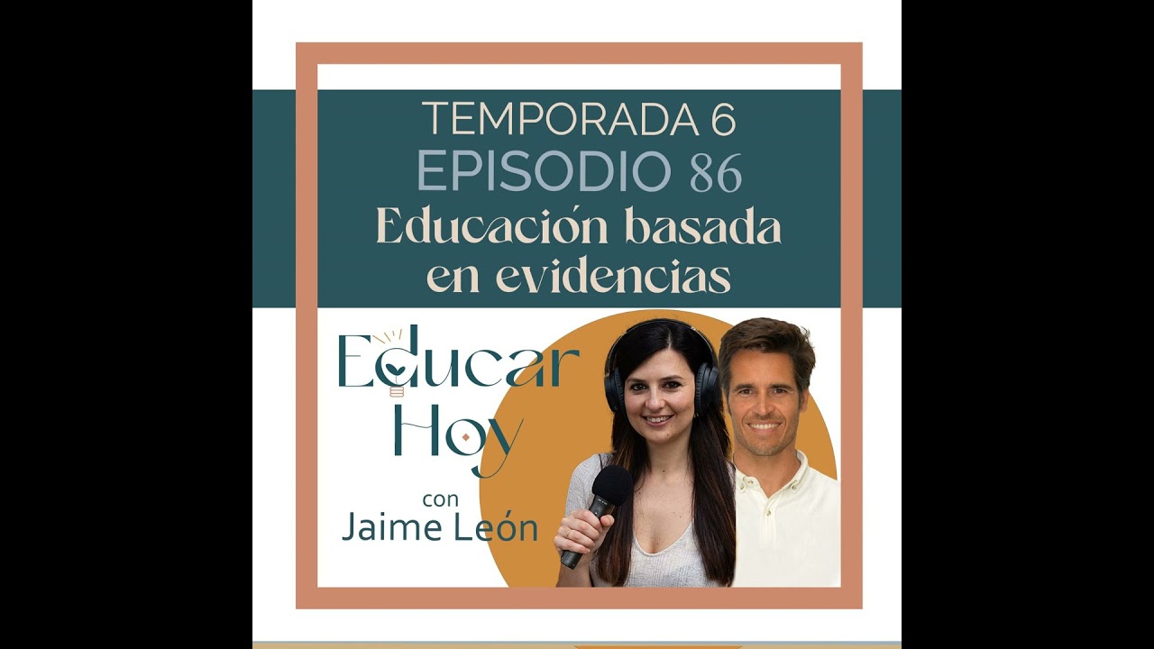 86 Jaime León - La Educación basada evidencias