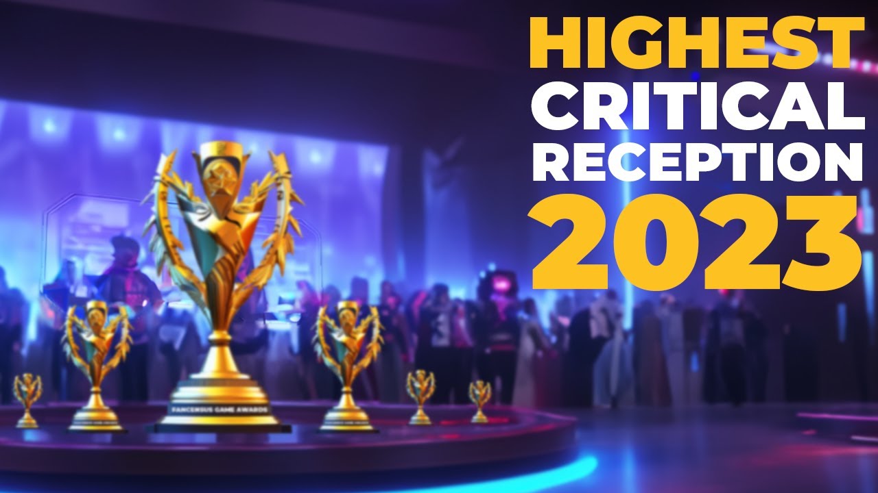 Highest Critical Reception 2023 | Fancensus Game Industry Awards Show