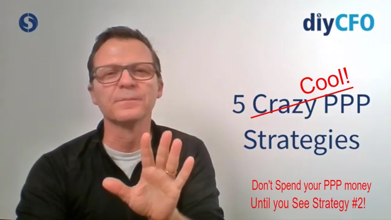 PPP: 5 COOL STRATEGIES TO RESTART YOUR COMPANY | How to Spend your PPP the best way possible