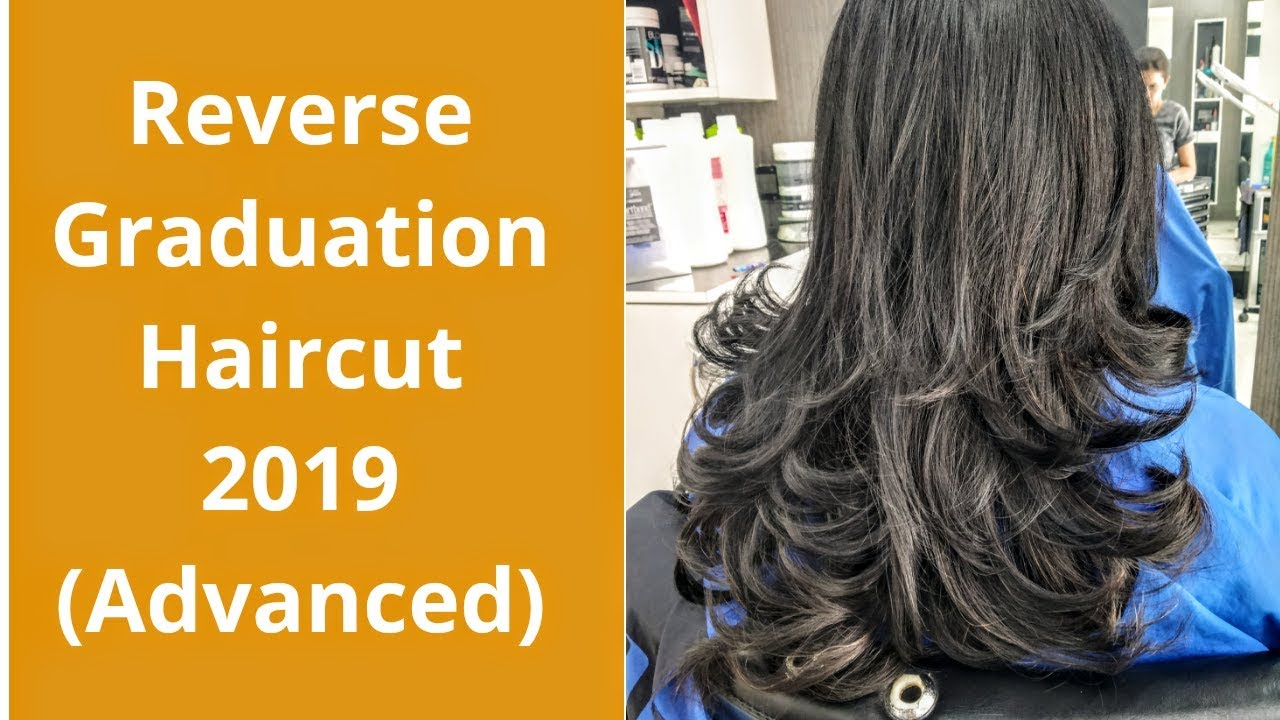 Reverse Graduation Haircut with New technique 2018(Advance)