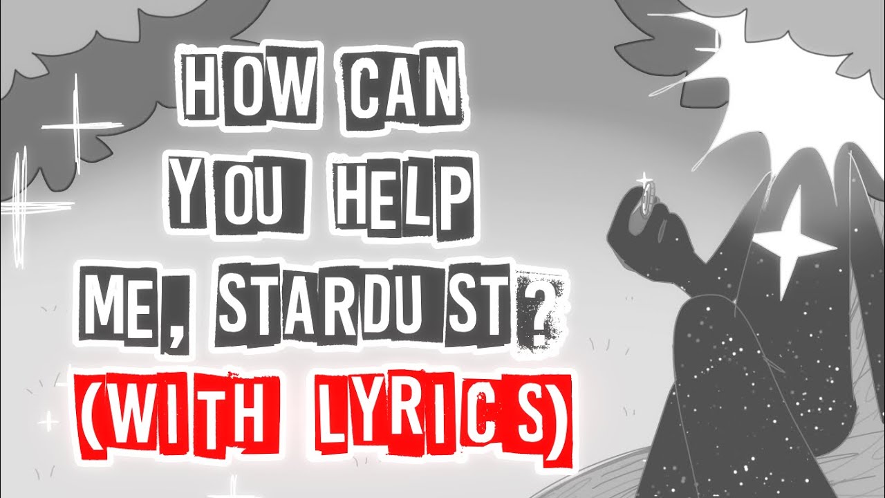 ✦ How Can You Help Me, Stardust? (With Lyrics!) (Plus Fully Voiced Pre Fight Cutscene) ✦