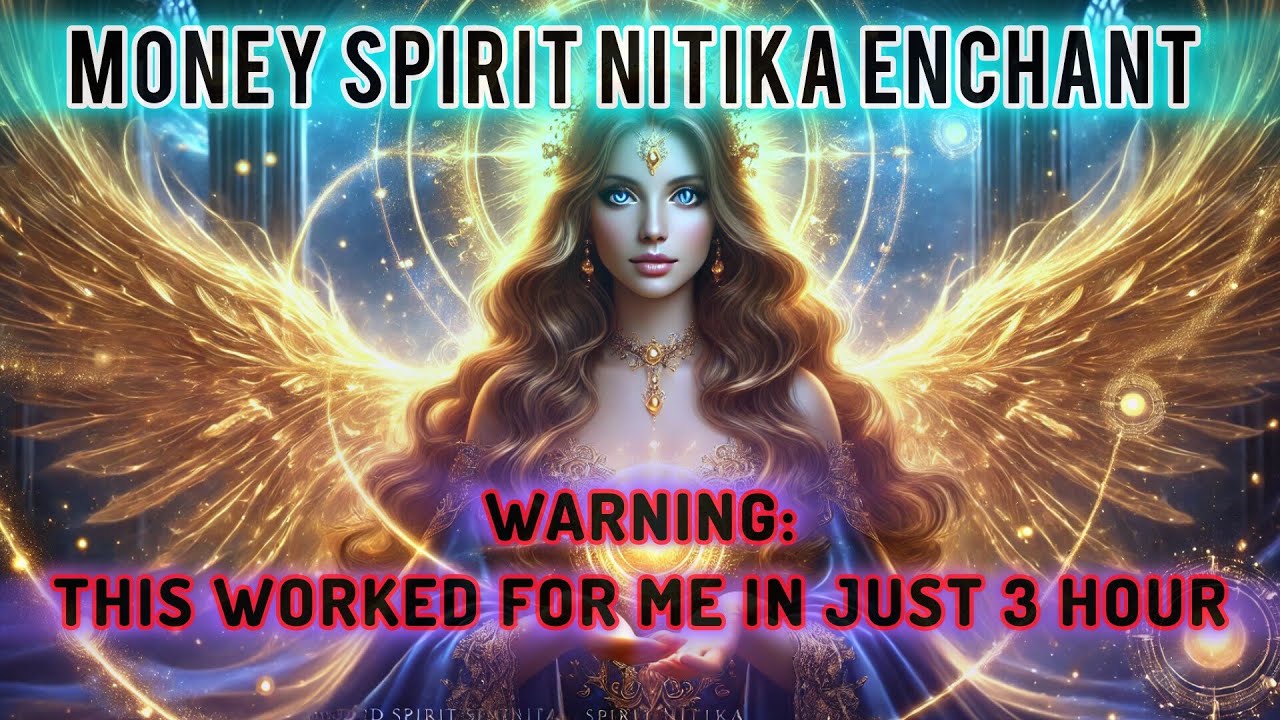 Powerful Spirit Nitika Chant for Wealth & Prosperity–Attract Money Fast!