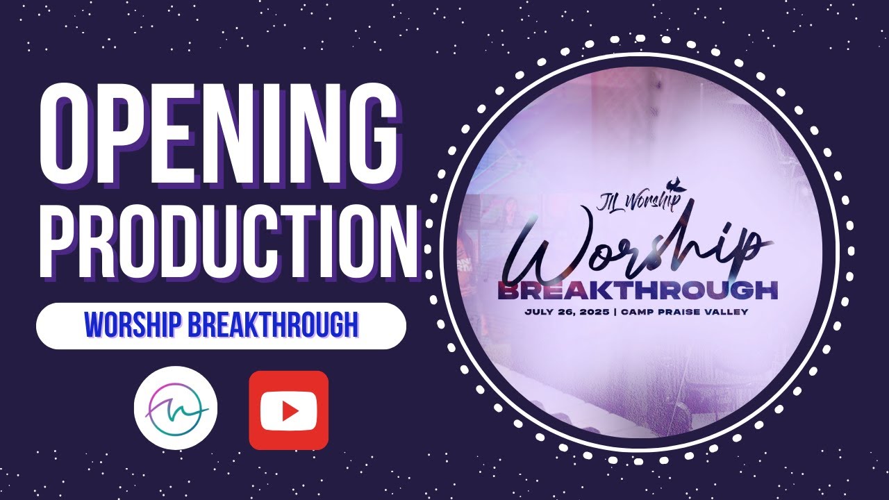 Opening Production | Worship Breakthrough 2025 | JIL Worship