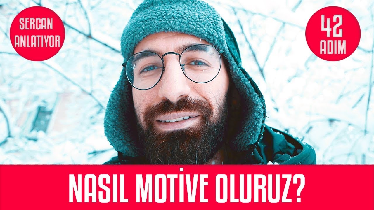 Nasıl Motive Olunur? 2019'da Hayatımızı Yoluna Sokuyoruz (Motivasyon Videosu İçerir)