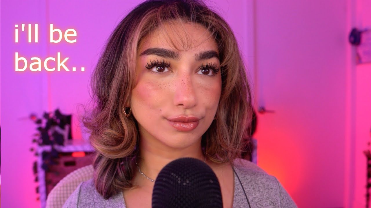 ASMR &bull; I'll be back