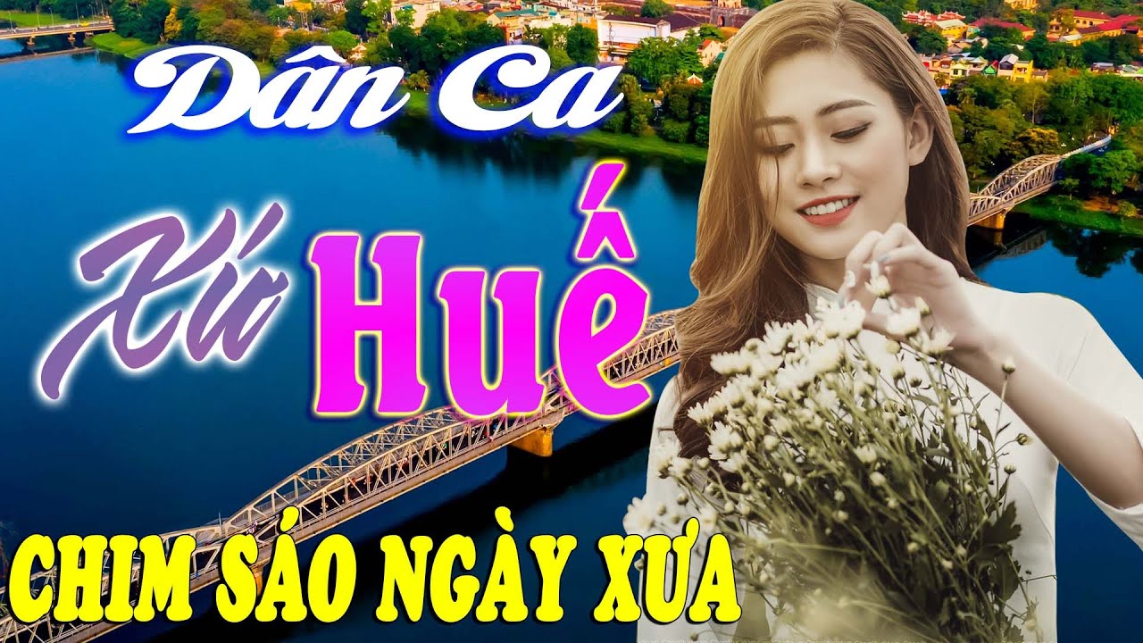 Chim Sáo Ngày Xưa - Nhạc Trữ Tình Xứ Nghệ Mới Ra Lò Cực Hay, Nhạc Dân Ca Xứ Huế Mộng Mơ
