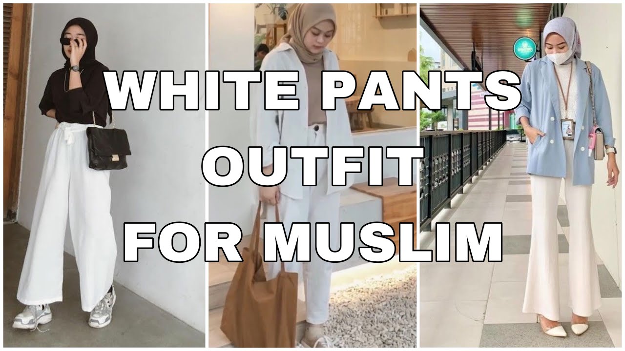 WHITE PANTS OUTFIT FOR MUSLIM FROM CELEBGRAM