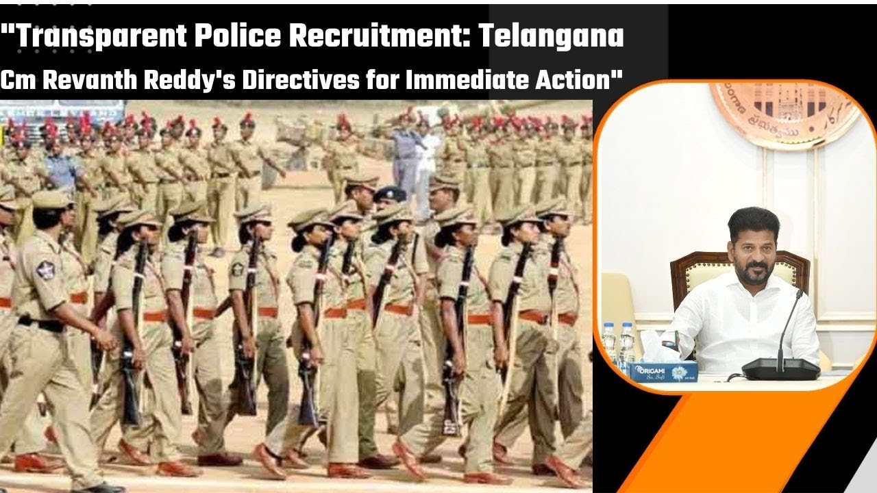 Breaking:  Police Recruitment: Telangana CM Revanth Reddy's Directives for Immediate Action | News9