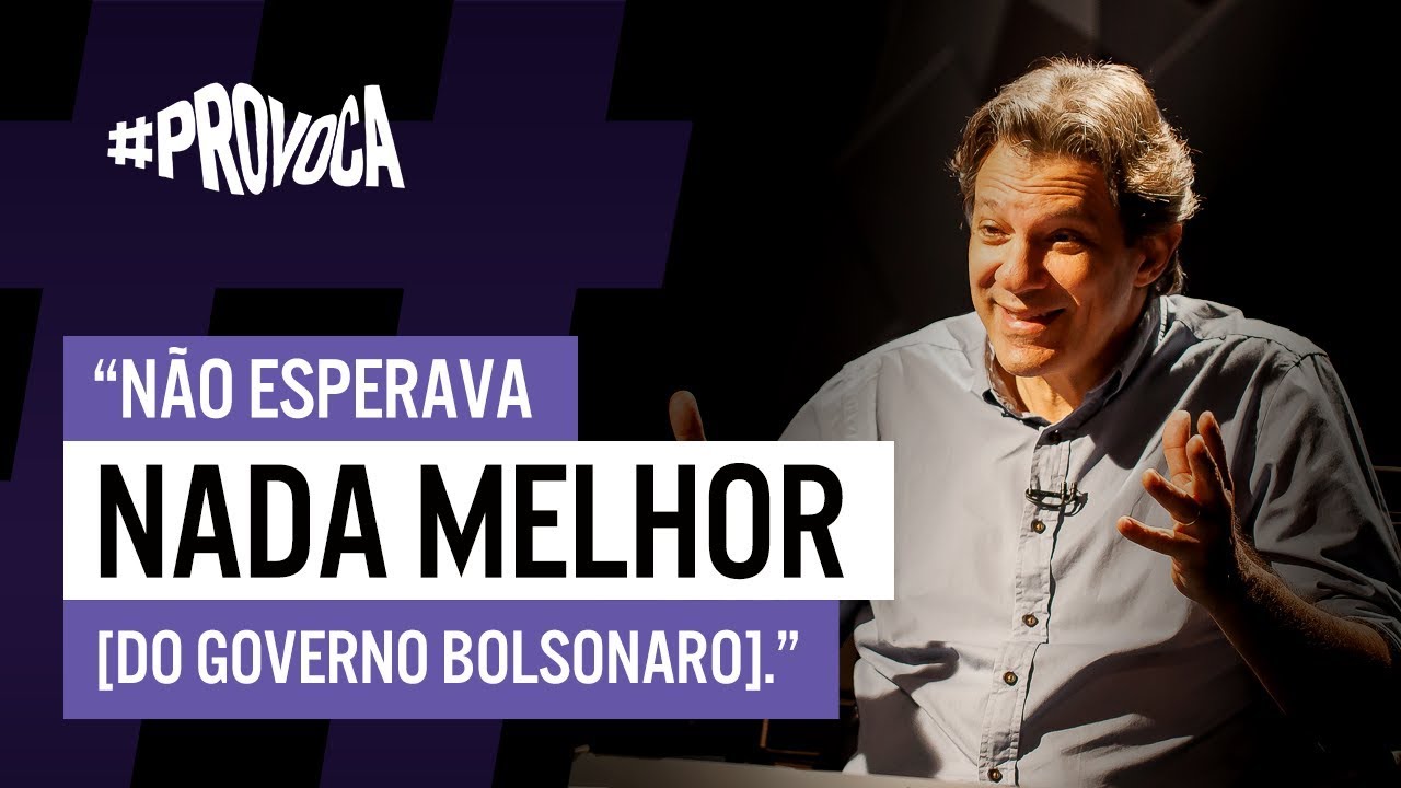 #Provoca | Fernando Haddad