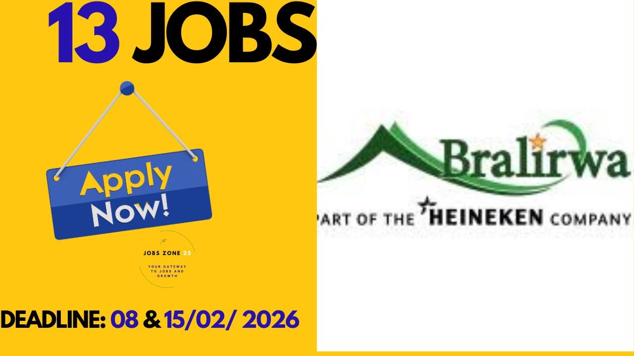 13 NEW JOBS  AT BRALIRWA!!! APPLY BEFORE 08-5/02/06
