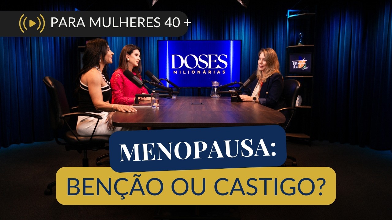 O que as mulheres + 40 precisam saber sobre a Menopausa?