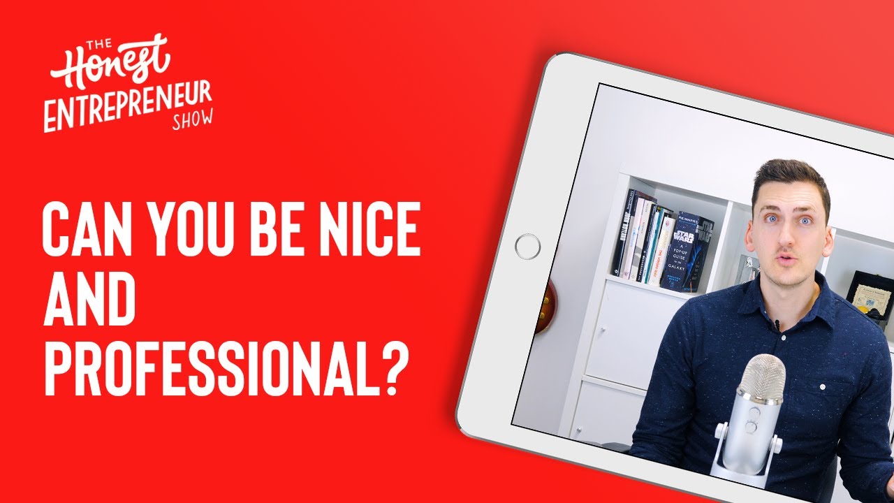 Can You be Nice and Professional?