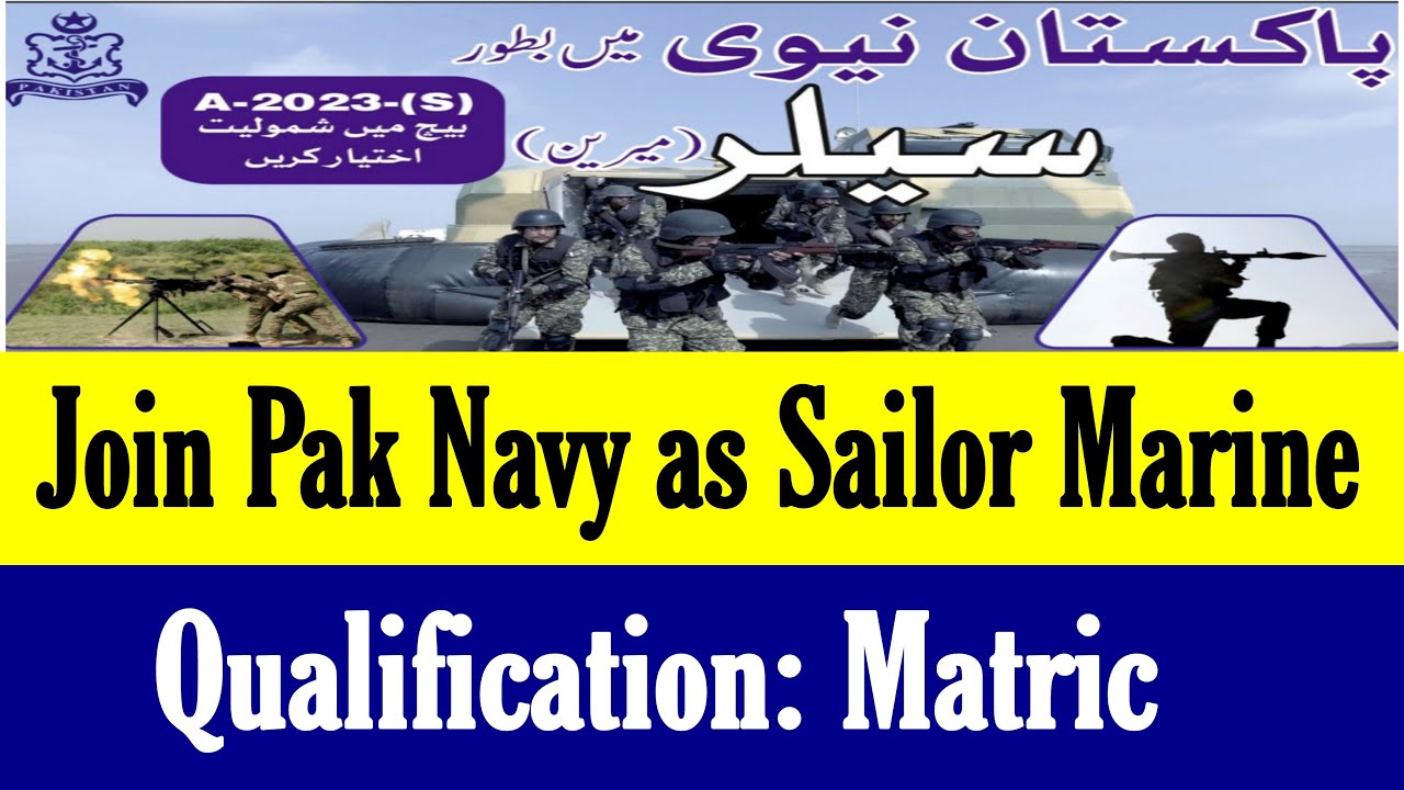 Join Pak Navy as Sailor Marine 2023 | Pak Navy Jobs 2023