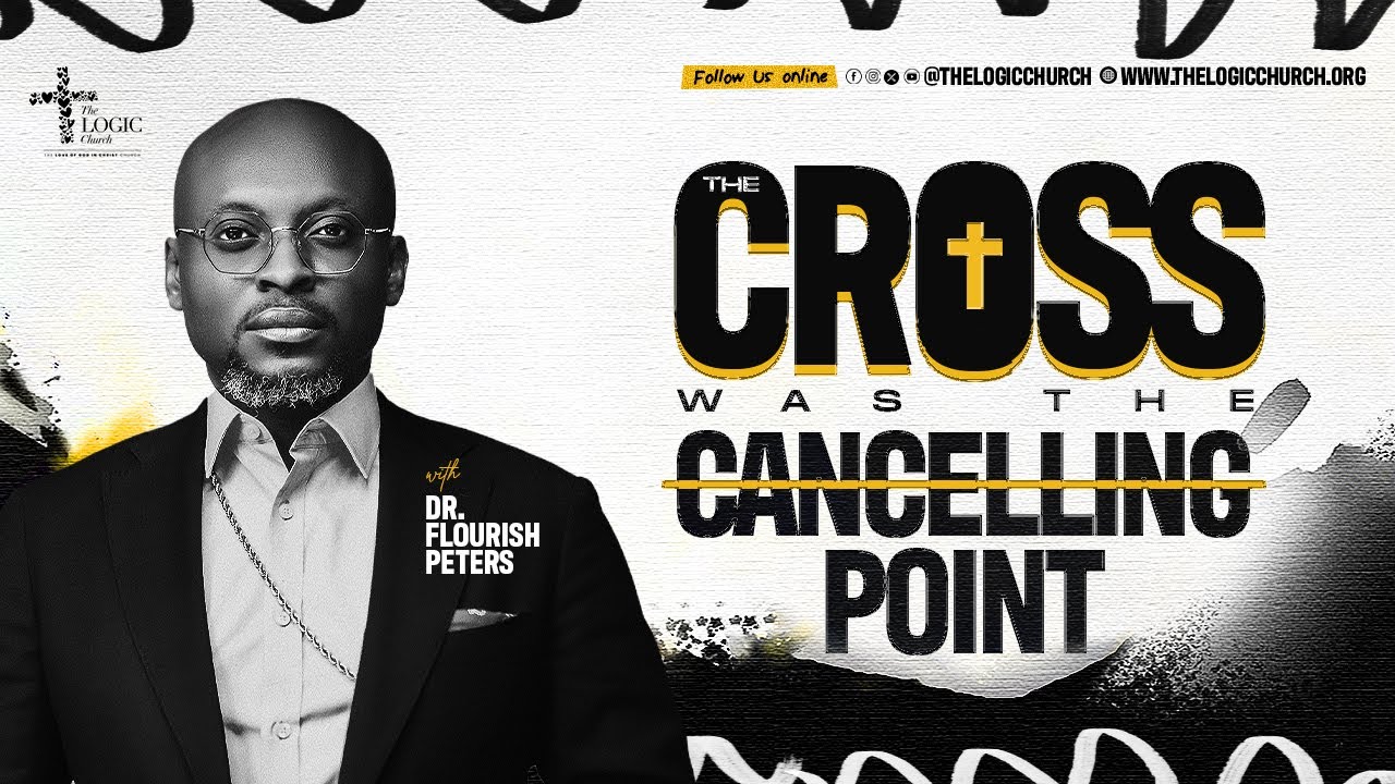The Cross Was The Cancelling Point | The LOGIC Church Lagos Island | 6th April 2025