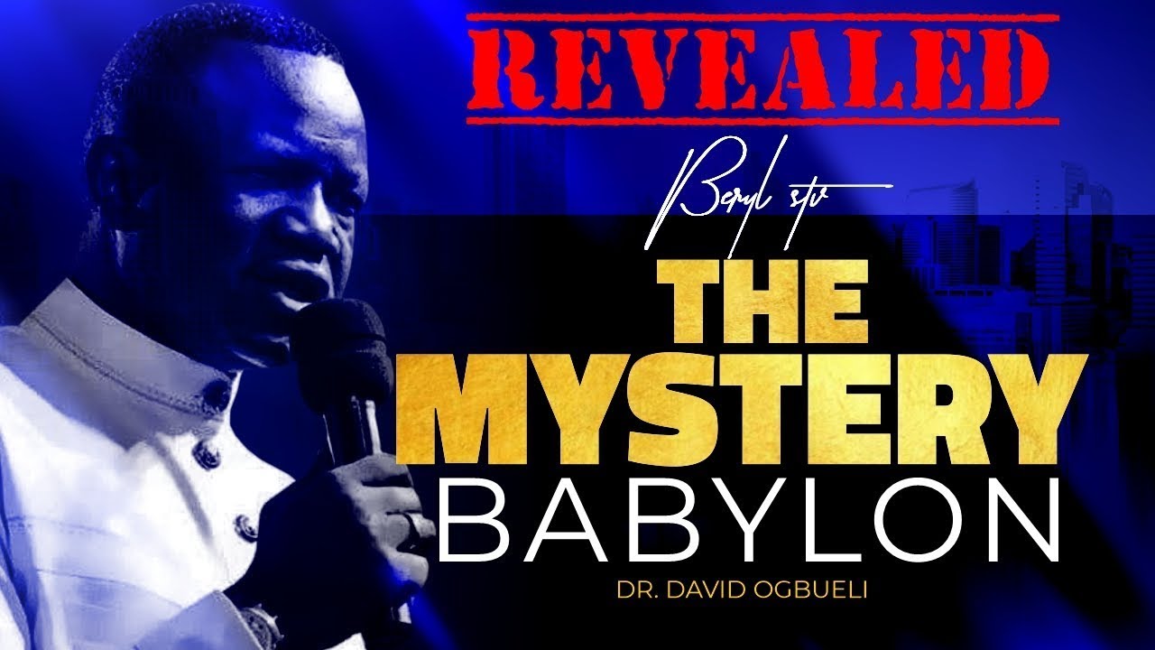 BABYLON & THE WORLD'S SYSTEM | Dr. David Ogbueli | Exposing End-Time Agendas |