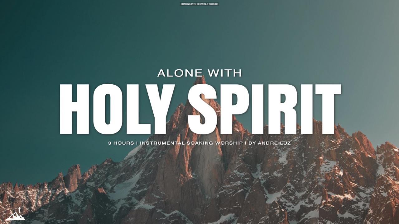 ALONE WITH HOLY SPIRIT // INSTRUMENTAL SOAKING WORSHIP // SOAKING WORSHIP MUSIC