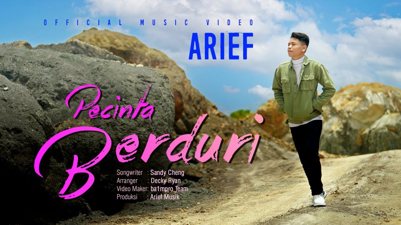 Arief Putra -  Pecinta Berduri (Official Music Video)