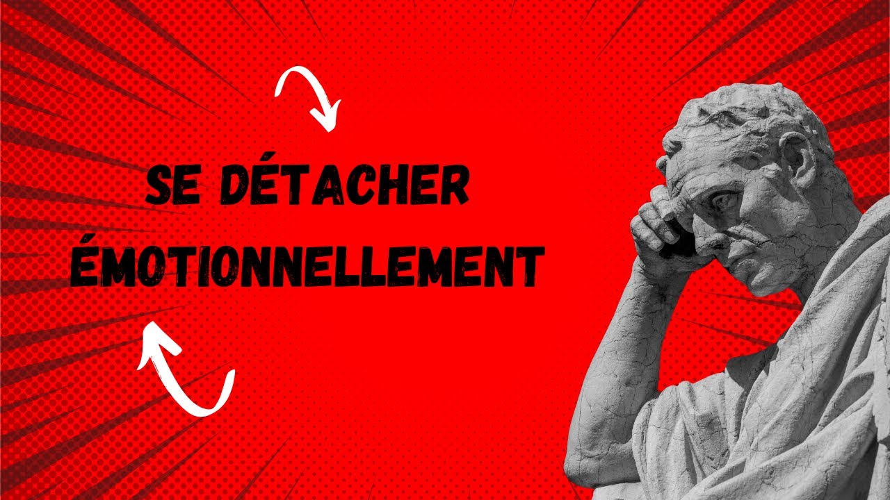 TECHNIQUE STOÏCIENNE PUISSANTE POUR SE DÉTACHER ÉMOTIONNELLEMENT