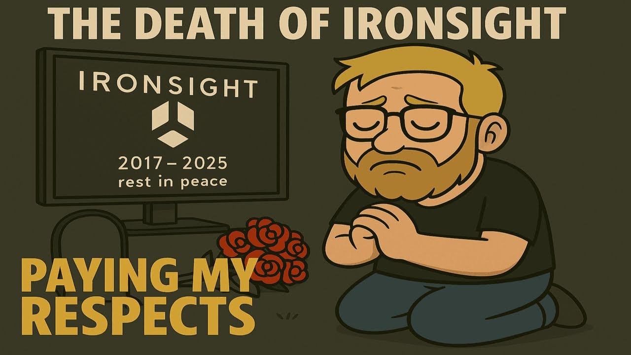 The Death of Ironsight: Paying My Respects