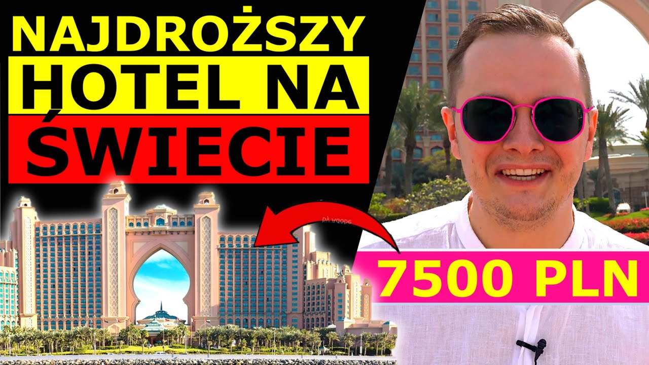 TEN POKÓJ KOSZTOWAŁ 7500 ZŁ - JAK WYGLĄDA NAJDROŻSZY HOTEL NA ŚWIECIE - ATLANTIS THE PALM?!