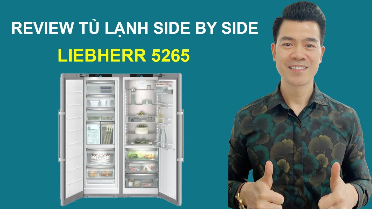 TỦ LẠNH SIDE-BY-SIDE LIEBHERR 5265 – Tủ Lạnh 200 triệu -KHÔNG GIAN LẠNH ĐỈNH CAO CHO GIỚI THƯỢNG LƯU