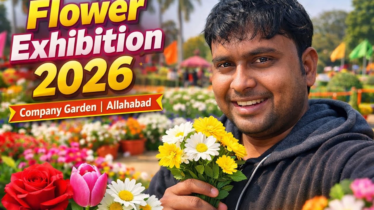 👉 Prayagraj Company Garden Flower Exhibition 2026 🌸 | Allahabad Flower Show Vlog |