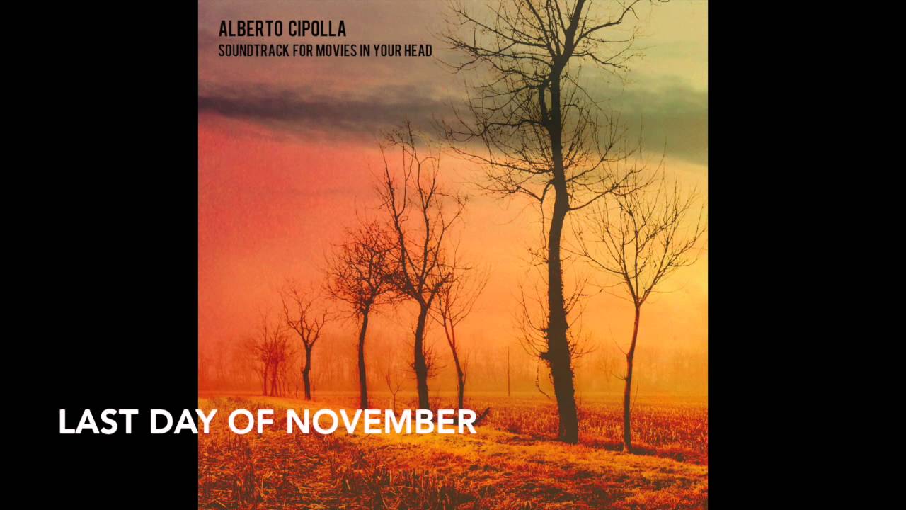 Alberto Cipolla - Last Day of November