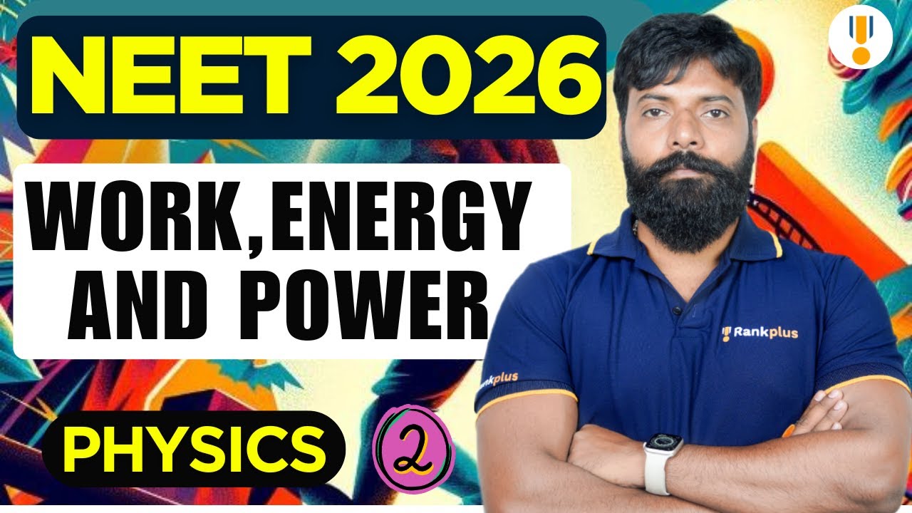Work Energy and Power | NEET 2026 Physics | NEET Exam Preparation | NCERT Exemplar | Rankplus