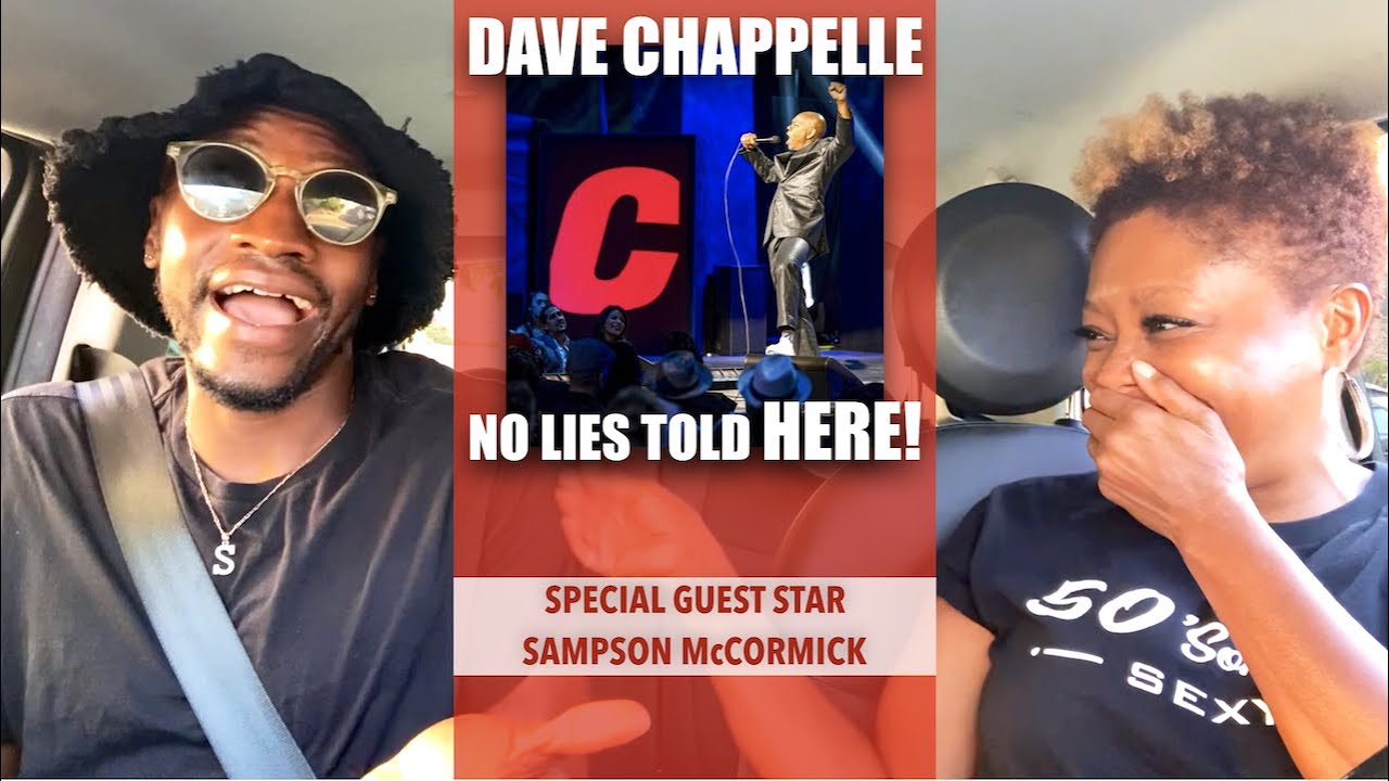 DAVE CHAPPELLE CANCELGATE; THE RAWEST REACTION EVER! SPECIAL GUEST SAMPSON MCCORMICK
