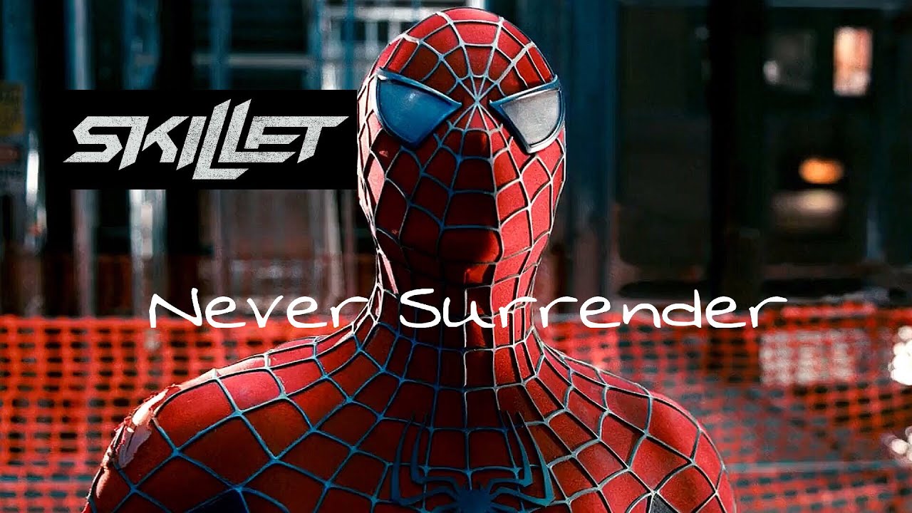 Spider-Man 3 | Skillet - Never Surrender [HD]