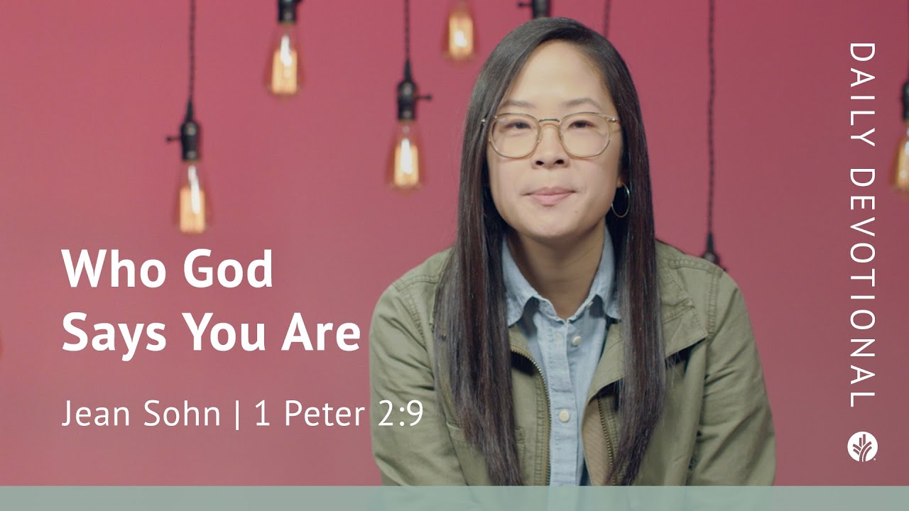 Who God Says You Are | 1 Peter 2:9 | Our Daily Bread Video Devotional