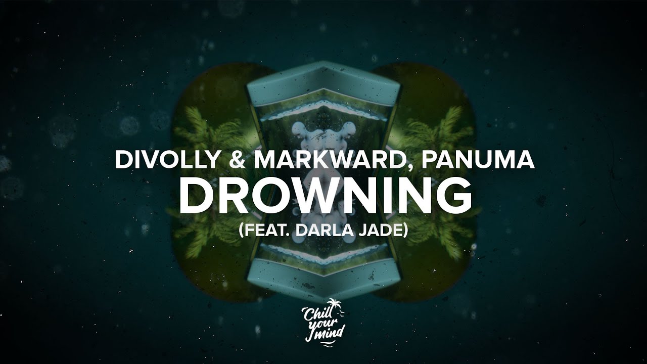 Divolly & Markward, Panuma - Drowning (feat. Darla Jade) [Official Lyric Video]