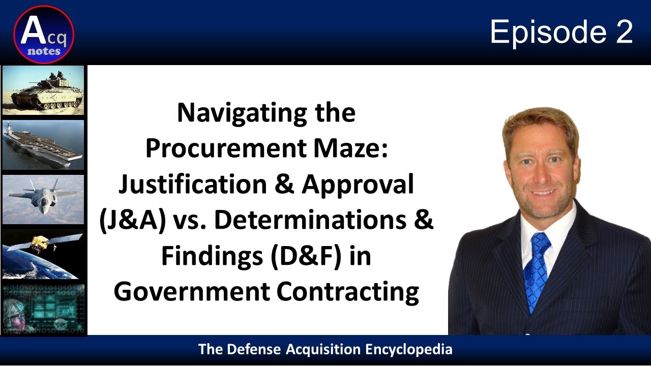 Episode 2: What's the  Difference Between a Justification and Approval / Determinations and Findings