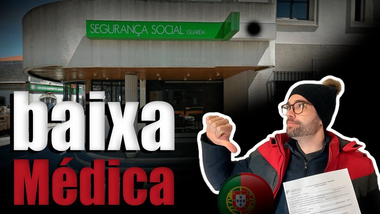 Você sabe o que é baixa médica aqui em Portugal? e como pedir? (saiba como pedir)