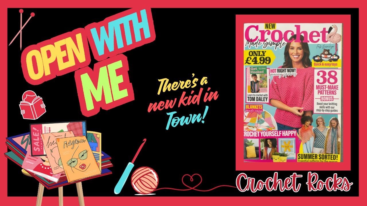 📚 Open With Me 227 NEW Magazine in Town! is it any Good? | Crochet Rocks