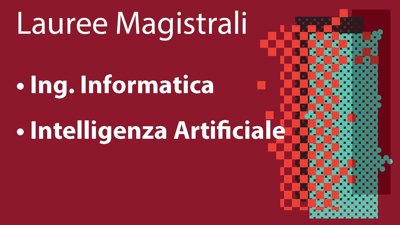 Open Day Magistrali Ingegneria Informatica e Intelligenza Artificiale 22 Aprile 2022